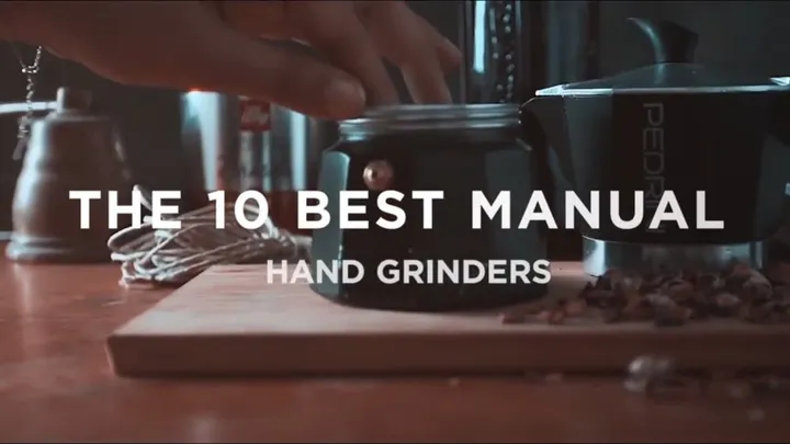 The 10 Best Manual Coffee Grinders for Every Budget (Tested and Ranked)