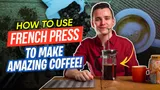 How to Use a French Press: Complete Guide to Perfect Coffee